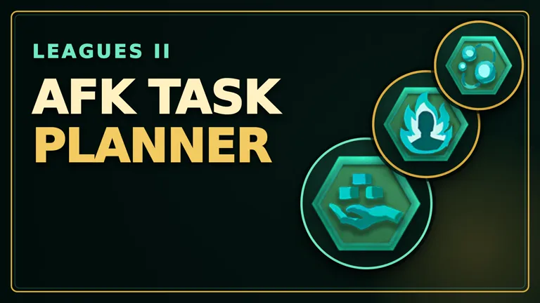 Leagues II AFK Task Planner